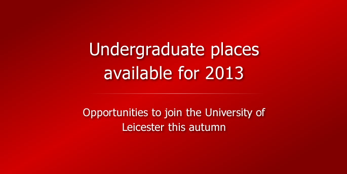 Undergraduate places available for 2013