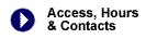 Access, Hours and Contacts